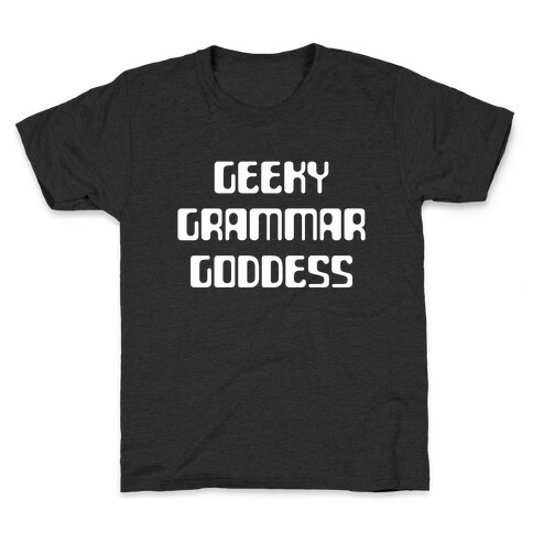 Geeky Grammar Goddesses Grasping Greatness Kids T-Shirt