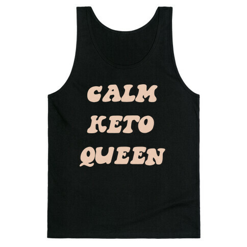 Calm Keto Queen Tank Top