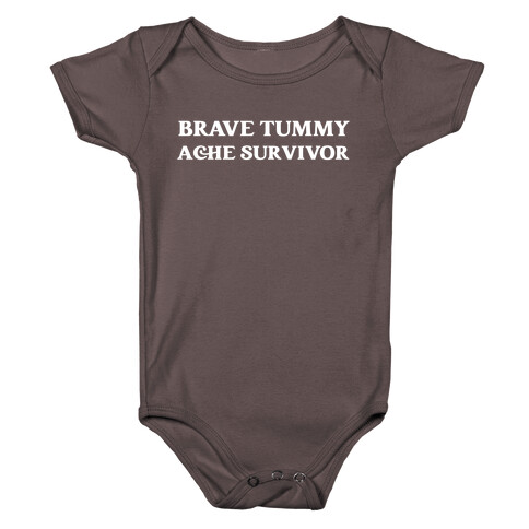 Brave Tummy Ache Survivor Baby One-Piece