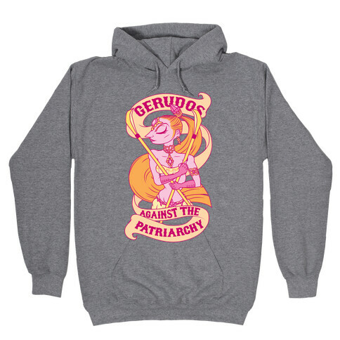 Gerudos Against The Patriarchy Hooded Sweatshirt