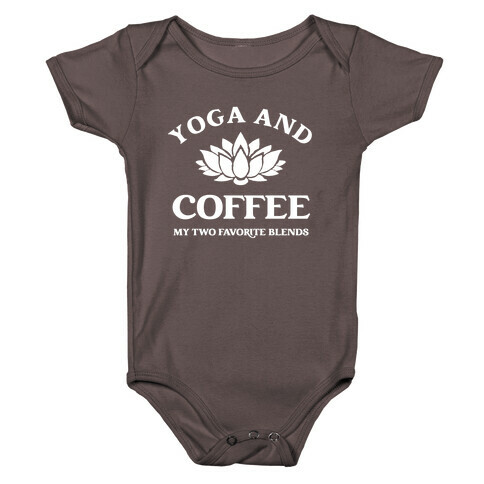 Yoga And Coffee, My Two Favorite Blends Baby One-Piece