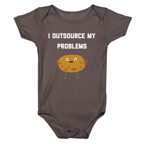 I Outsource My Problems. Baby One-Piece