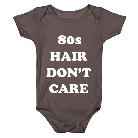 80s Hair, Don't Care! With An Image Of A Big Hairdo. Baby One-Piece