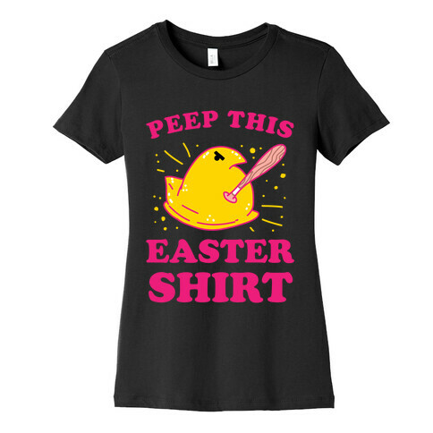 Peep This Easter Shirt Womens T-Shirt