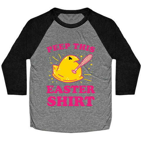 Peep This Easter Shirt Baseball Tee