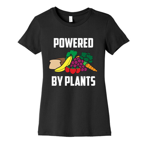 Powered By Plants Womens T-Shirt