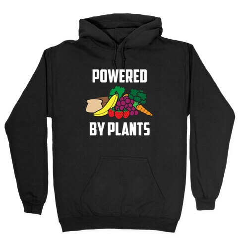 Powered By Plants Hooded Sweatshirt