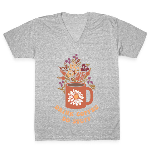 Drink Coffee, Do Stuff V-Neck Tee Shirt