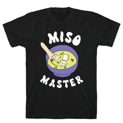 Miso Master T-Shirt