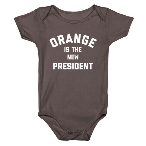 Orange Is The New President Baby One-Piece