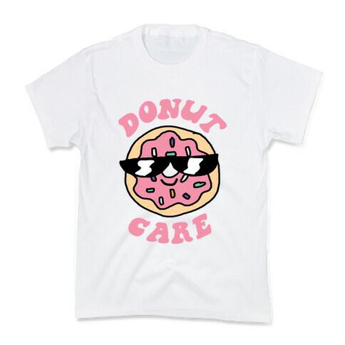 Donut Care Kids T-Shirt