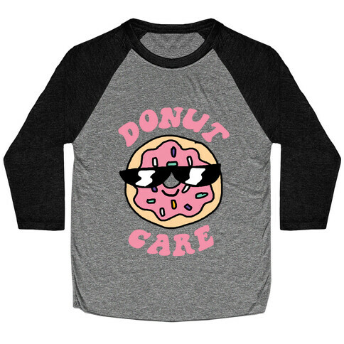 Donut Care Baseball Tee