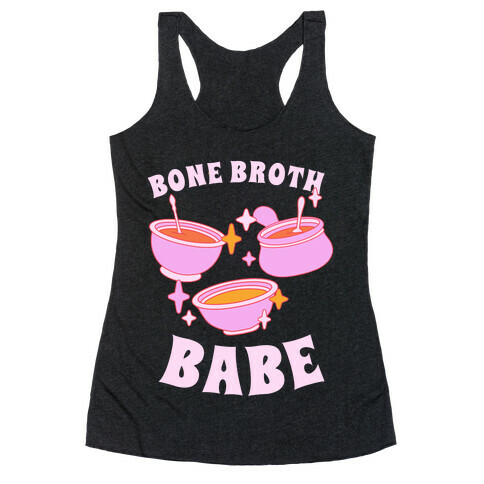 Bone Broth Babe Racerback Tank Top