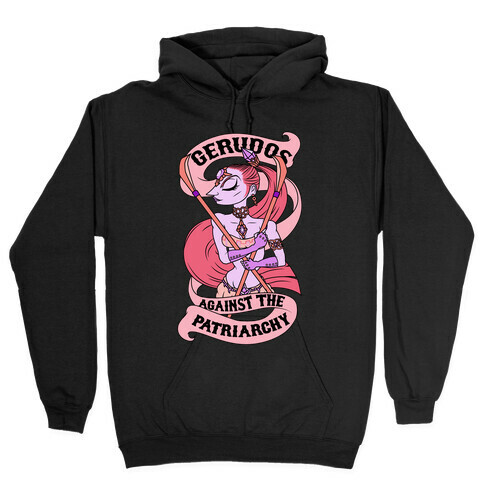 Gerudos Against The Patriarchy Hooded Sweatshirt