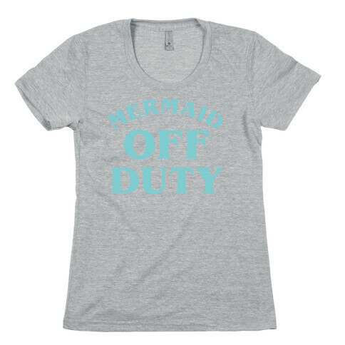 Mermaid Off Duty Womens T-Shirt