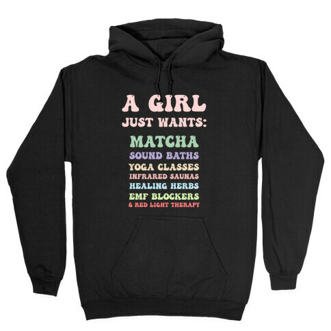 A Girl Just Wants: Wellness List Hooded Sweatshirt