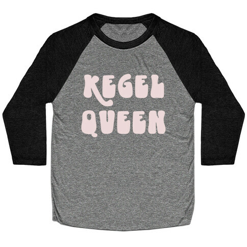 Kegel Queen Baseball Tee