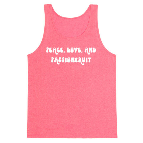 Peace, Love, And Passionfruit Tank Top