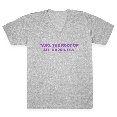 Taro, The Root Of All Happiness. V-Neck Tee Shirt