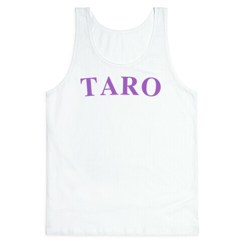 Taro, The Root Of All Happiness. Tank Top