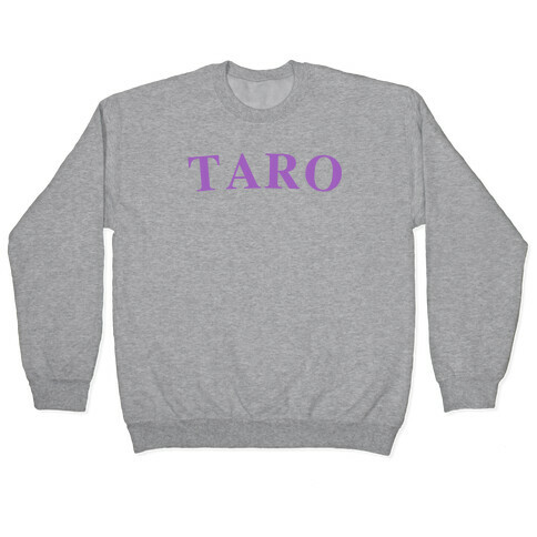 Taro, The Root Of All Happiness. Pullover