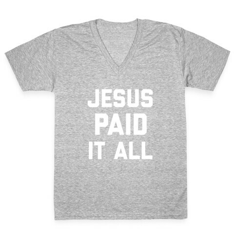 Jesus Paid It All With An Image Of A Credit Card With Jesus' Name On It V-Neck Tee Shirt