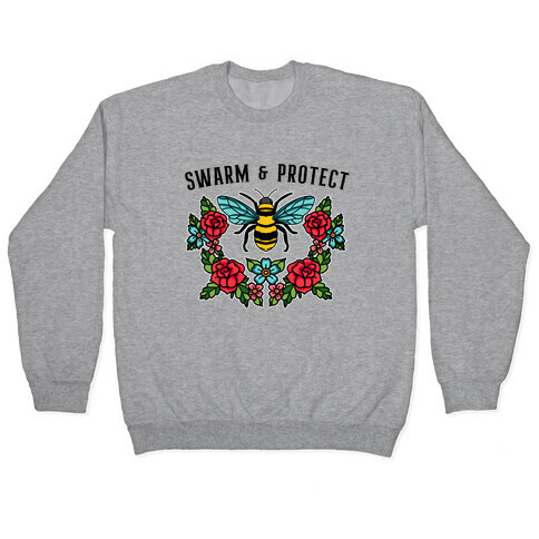 Swarm And Protect Pullover