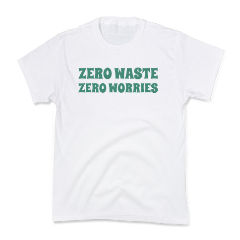 Zero Waste, Zero Worries. Kids T-Shirt
