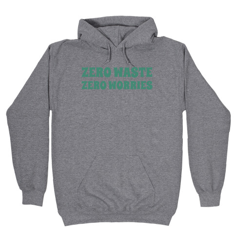Zero Waste, Zero Worries. Hooded Sweatshirt