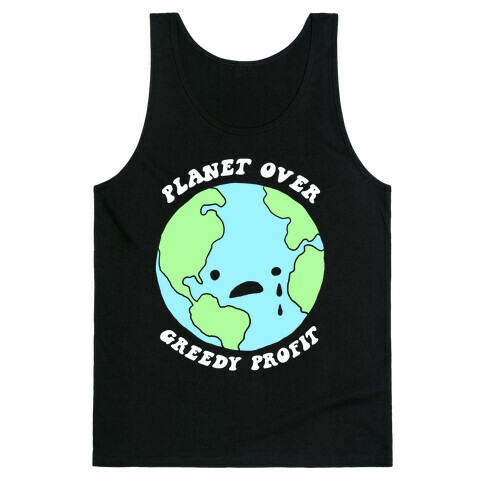 Planet Over Greedy Profit Tank Top