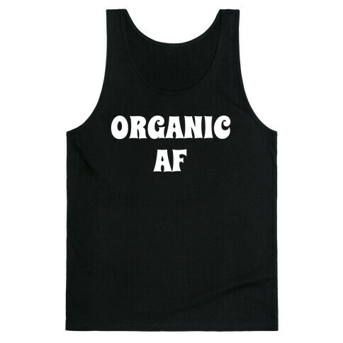 Organic Af Tank Top
