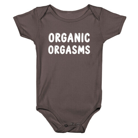 Organic Orgasms Baby One-Piece