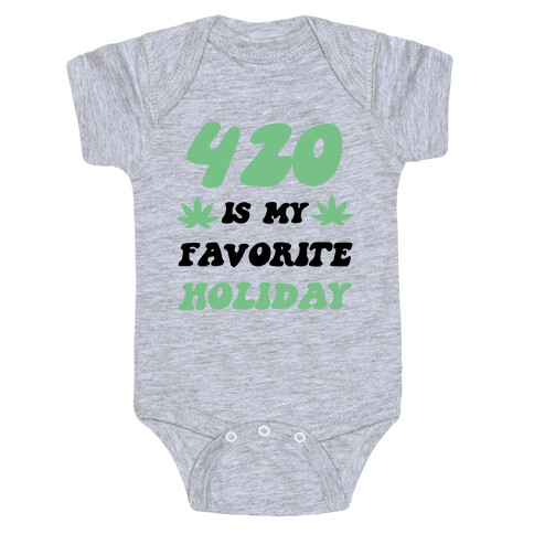 420 Is My Favorite Holiday Baby One-Piece