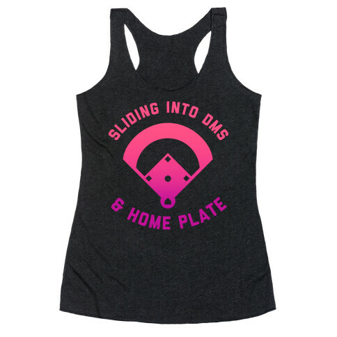 Sliding Into DMs & Home Plate Racerback Tank Top