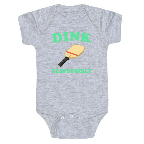 Dink Responsibly Baby One-Piece