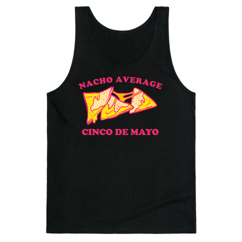 Nacho Average Cinco De Mayo Tank Top