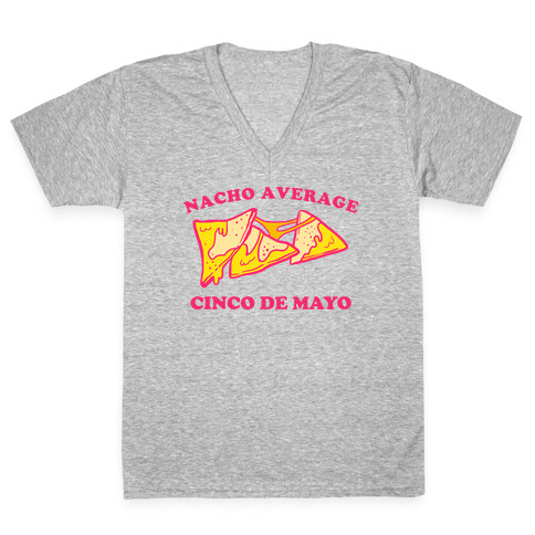 Nacho Average Cinco De Mayo V-Neck Tee Shirt