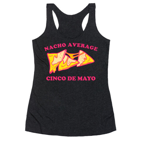 Nacho Average Cinco De Mayo Racerback Tank Top