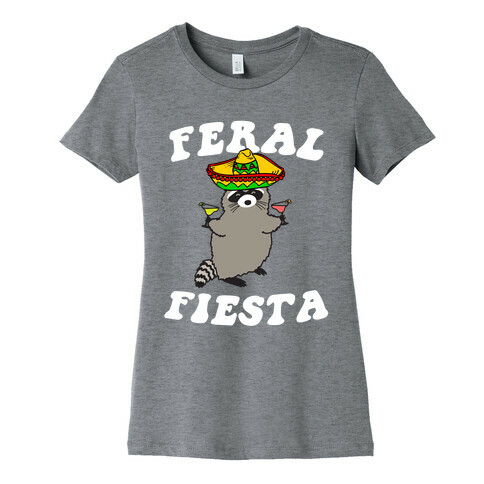 Feral Fiesta (Raccoon) Womens T-Shirt