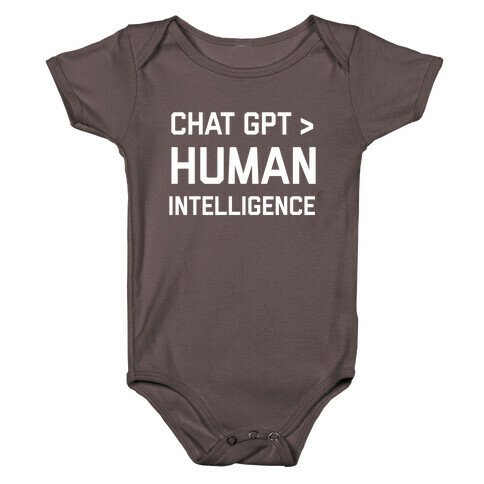 Chat Gpt > Human Intelligence. Baby One-Piece