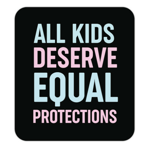 All Kids Deserve Equal Protections Die Cut Sticker