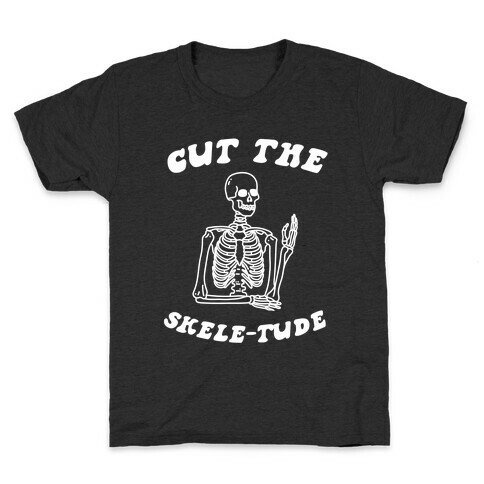 Don't Be Skele-rude Kids T-Shirt