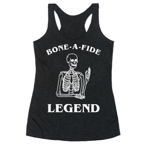 Bone-a-Fide Legend Racerback Tank Top