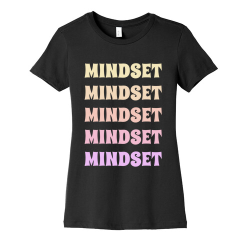 Mindset Mindset Mindset Womens T-Shirt