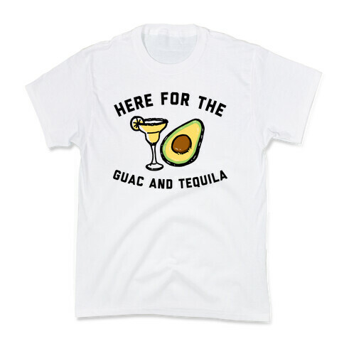 Here For The Guac And Tequila Kids T-Shirt