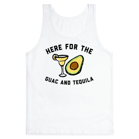 Here For The Guac And Tequila Tank Top