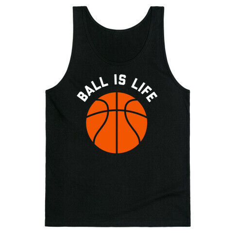 Ball Is Life Tank Top