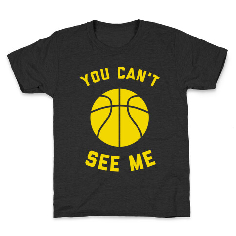 You Can't See Me Kids T-Shirt