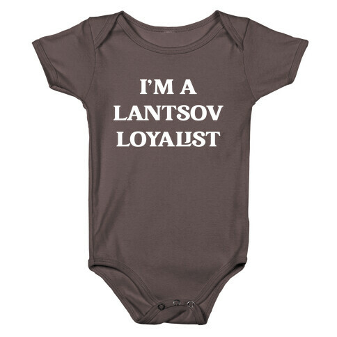 I'm A Lantsov Loyalist Baby One-Piece