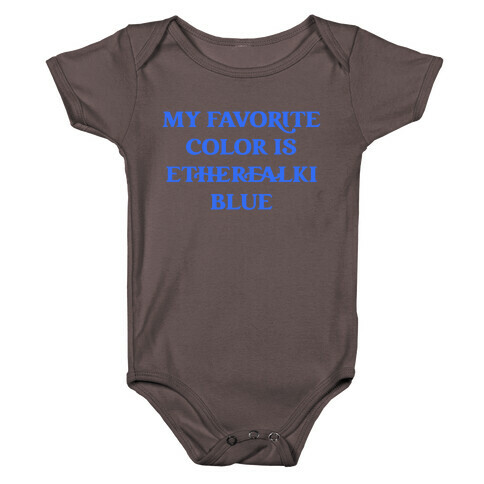 My Favorite Color Is Etherealki Blue Baby One-Piece